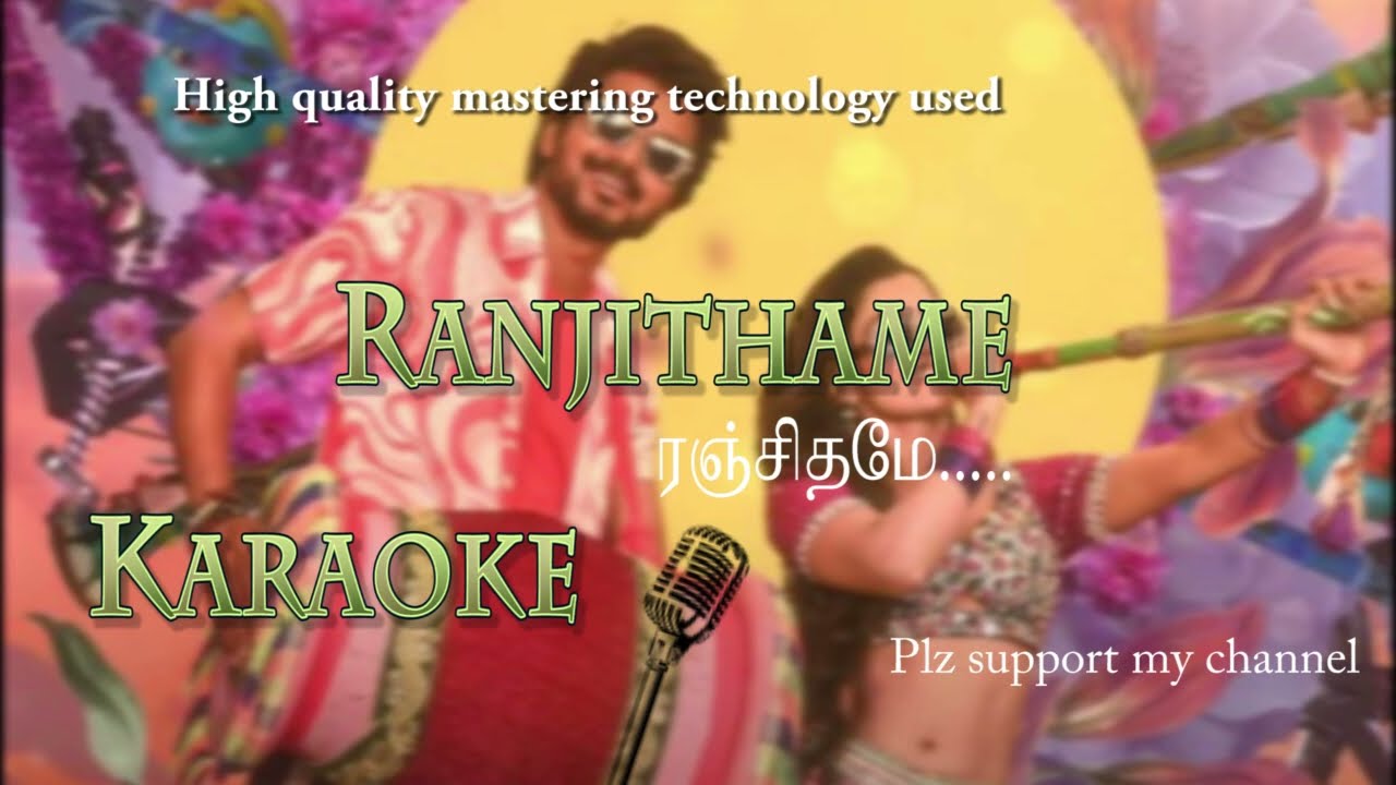 Ranjithame Karaoke (male version) With tamil lyrics