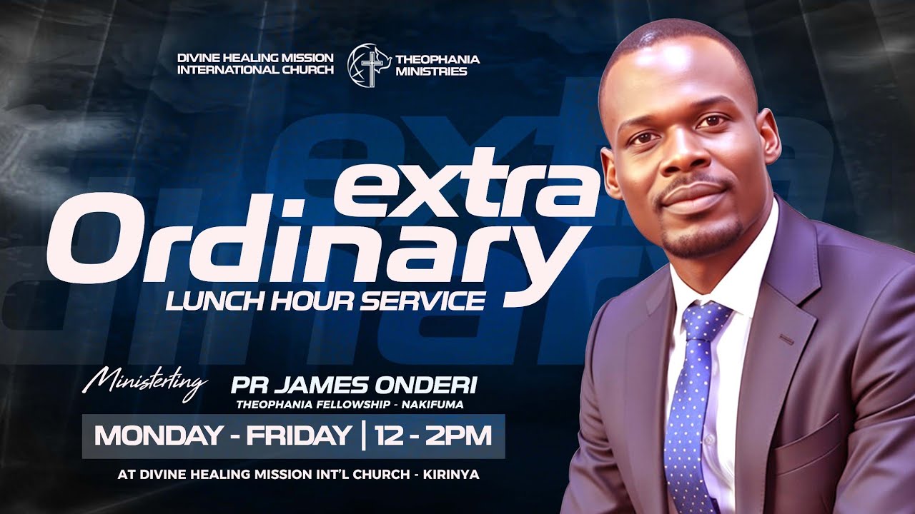 25-02-2026 I EXTRA ORDINARY LUNCH HOUR I PASTOR JAMES ONDERI  I THEOPHANIA MINISTRIES