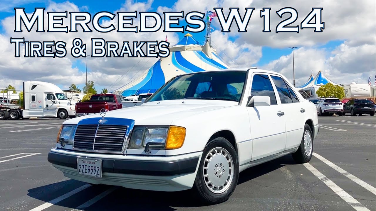 Mercedes W124 Tires and Brakes Part One
