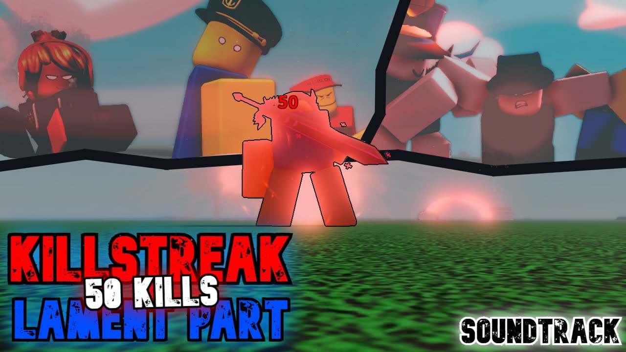 KILLSTREAK 50 KILLS SOUNDTRACK (LAMENT PART) | Slap Battles