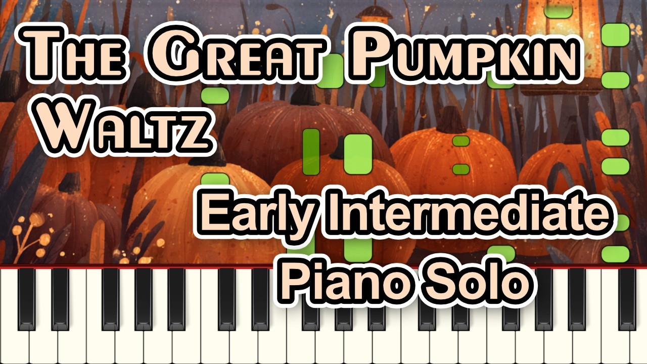 The Great Pumpkin Waltz (Early Intermediate Piano Solo)