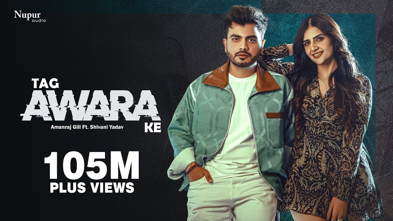 Tag Awara Ke (Official Video) Amanraj Gill, Shivani Yadav, Shiva Choudhary | New Haryanvi Song 2024
