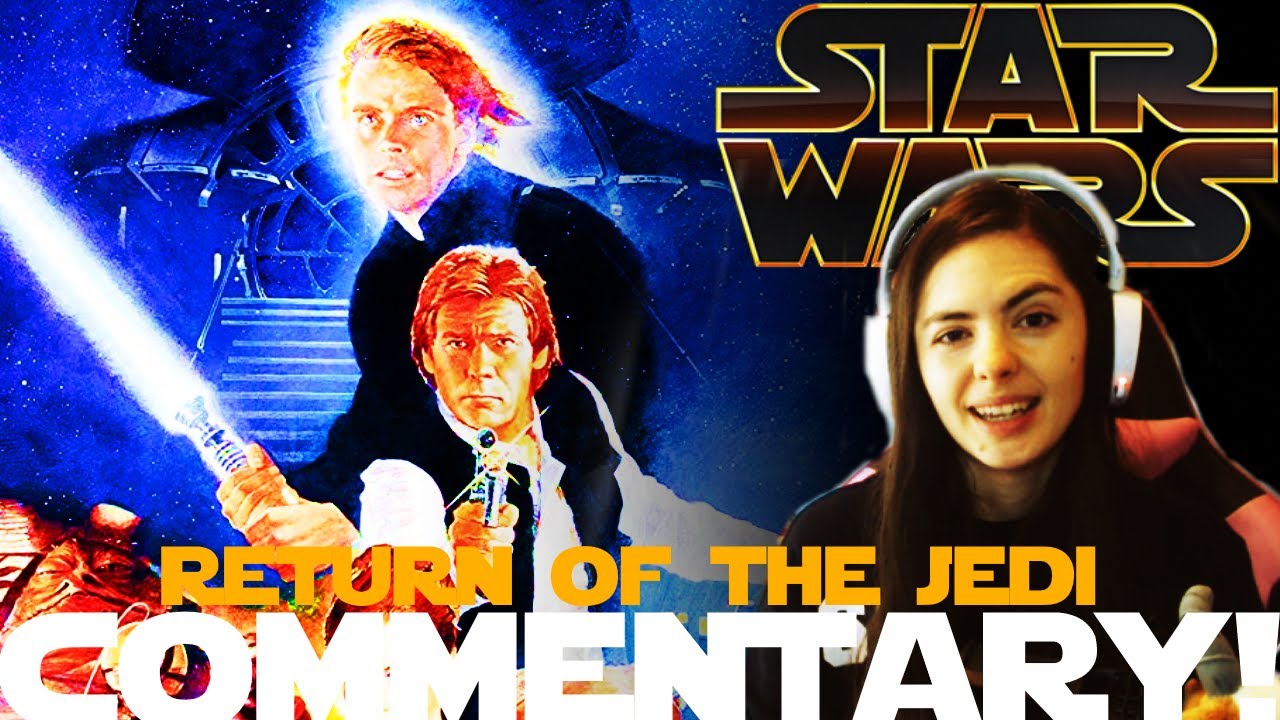 STAR WARS - EPISODE VI: RETURN OF THE JEDI - Watchalong with Gaxelle!