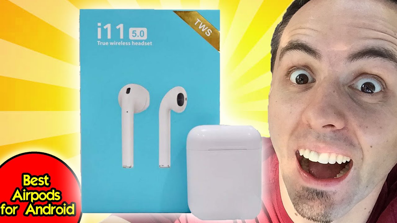 BEST AIRPODS FOR ANDROID? | i11 TWS Review