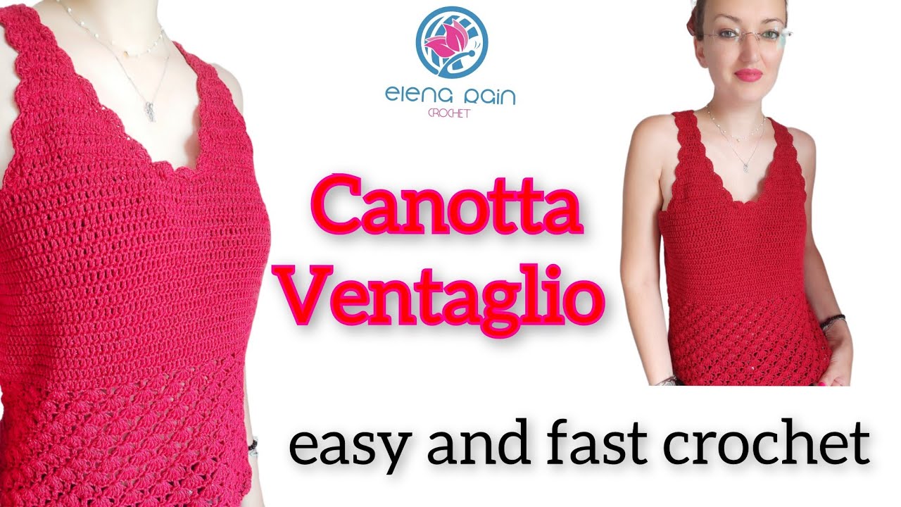 Tutorial Canotta // top Ventaglio // progetto per tutte le taglie // every size