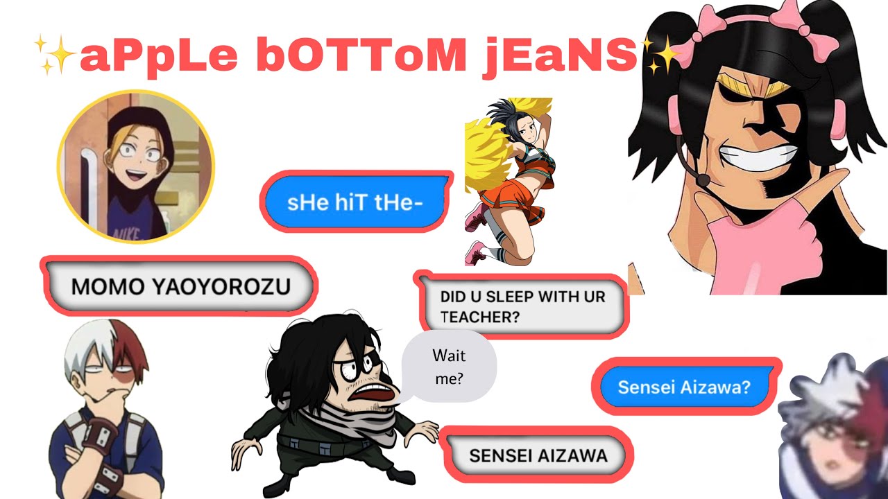 ✨aPpLe bOTToM jEaNs✨ - MHA Texts