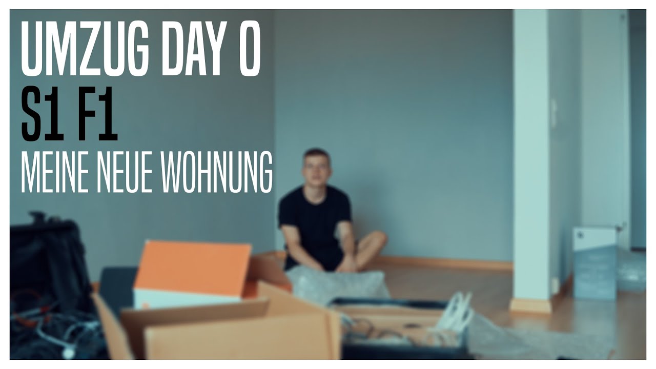 UMZUG - DAY 0 - Meine neue Wohnung - [F1 S1]