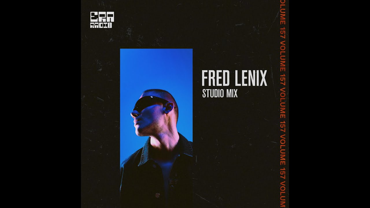 ERA157: Fred Lenix Studio Mix