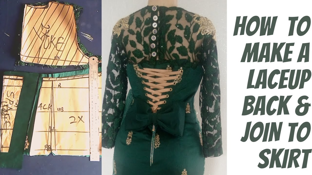 HOW TO MAKE A BACK LACEUP, BACKLOOP AND ATTACH SKIRT TO SNATCH WAIST