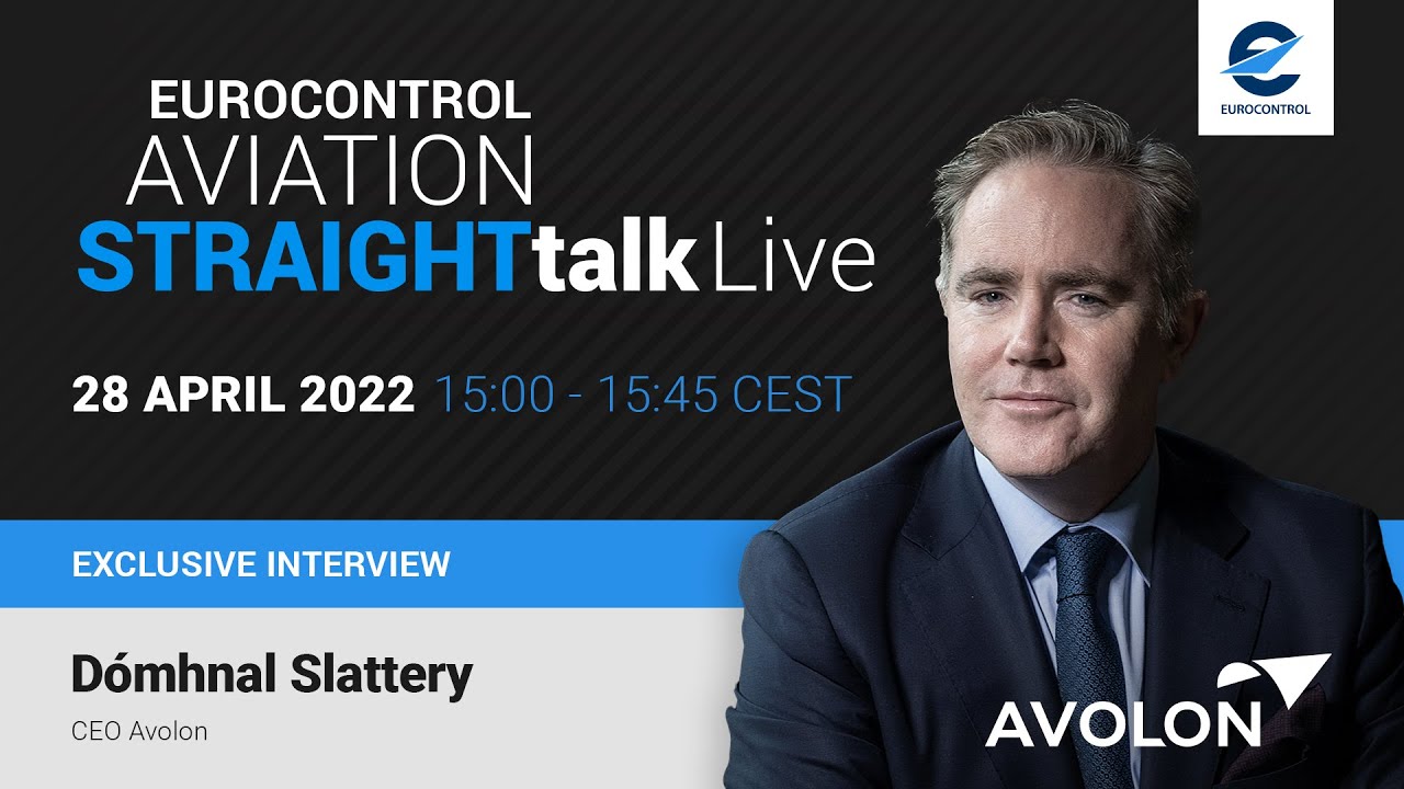 EUROCONTROL Aviation StraightTalk Live with Dómhnal Slattery, CEO Avolon
