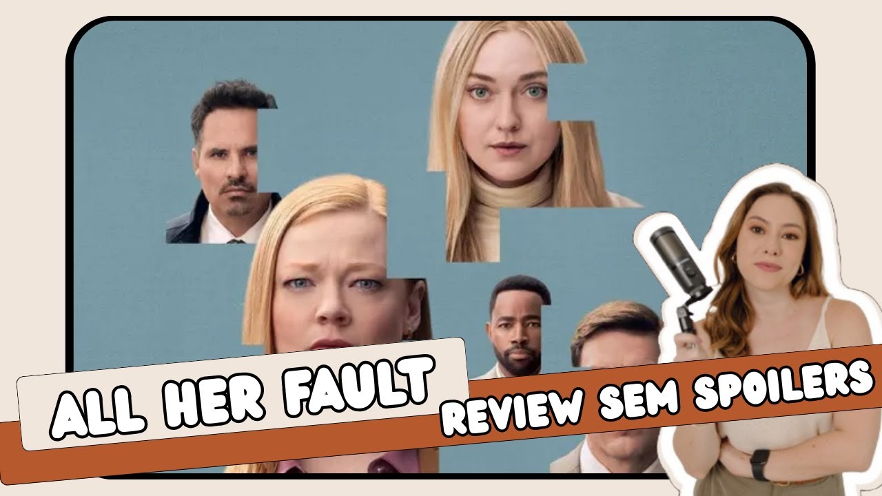 ALL HER FAULT | Você vai pirar com esse novelão