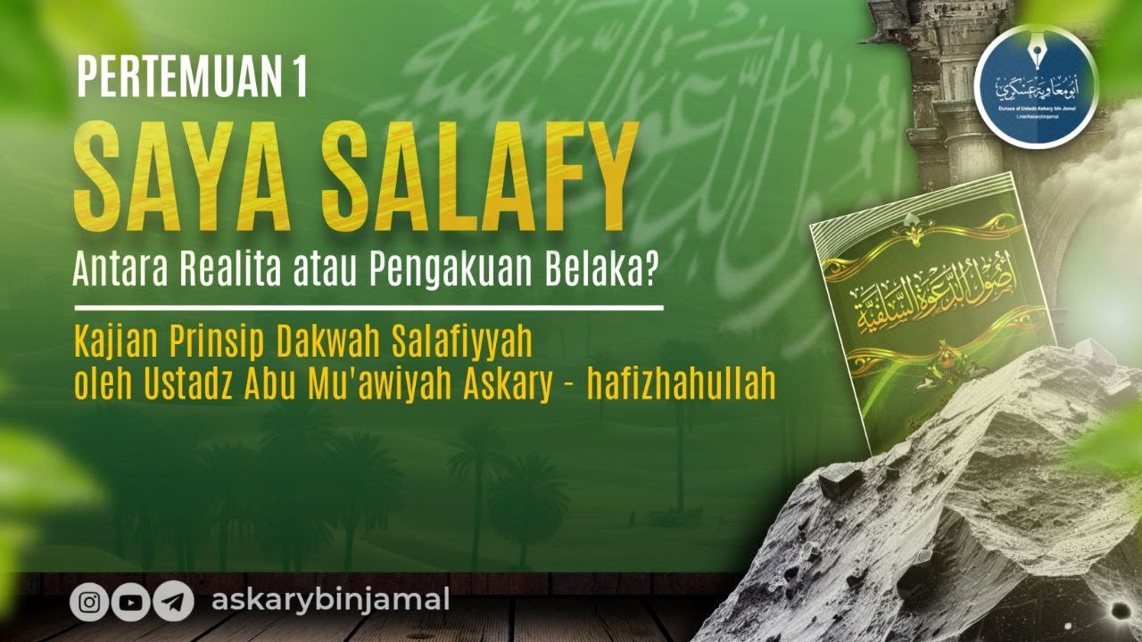Prinsip-Prinsip Dakwah Salafiyah 1 | Ust. Abu Muawiyah Askary