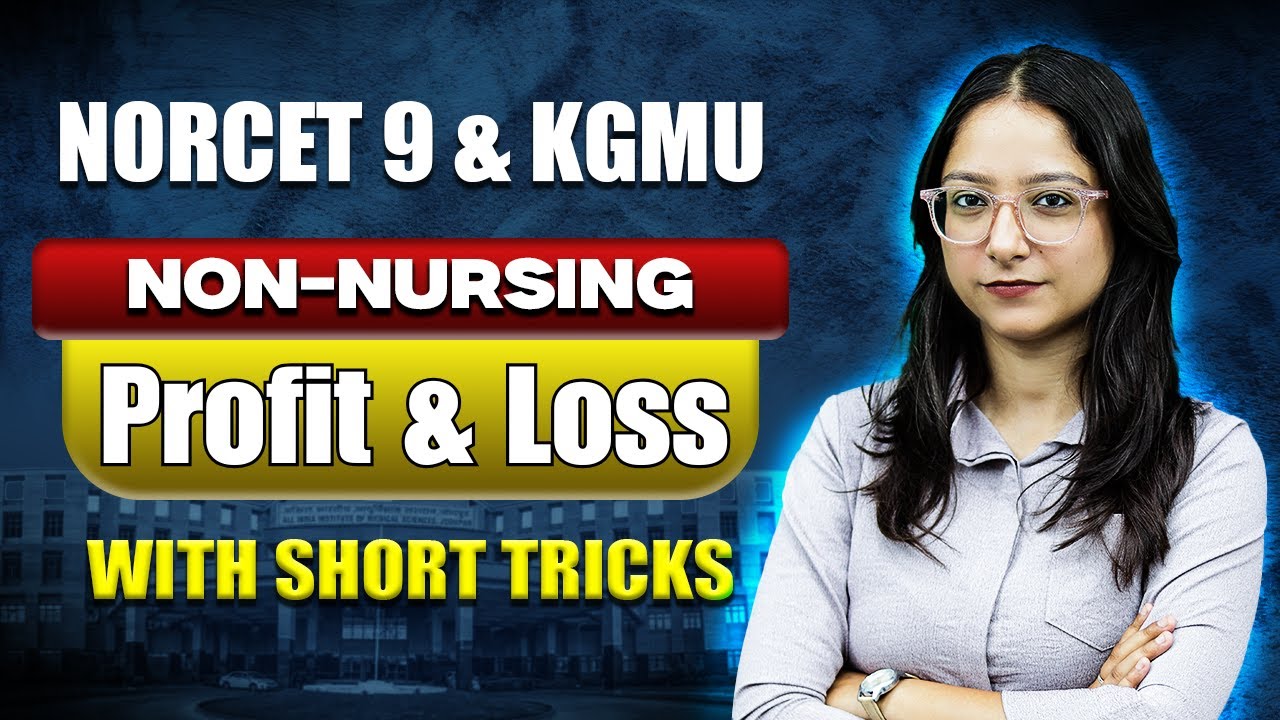 NORCET 9 Non Nursing | KGMU | Profit & Loss | Non Nursing Math Class | NPrep | Durga Mam