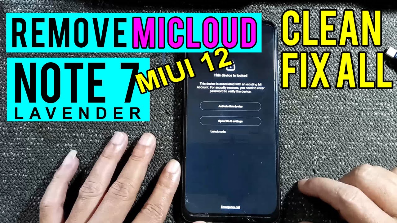 MIUI 12 Remove Unlock Mi Account Micloud Redmi Note 7 Lavender