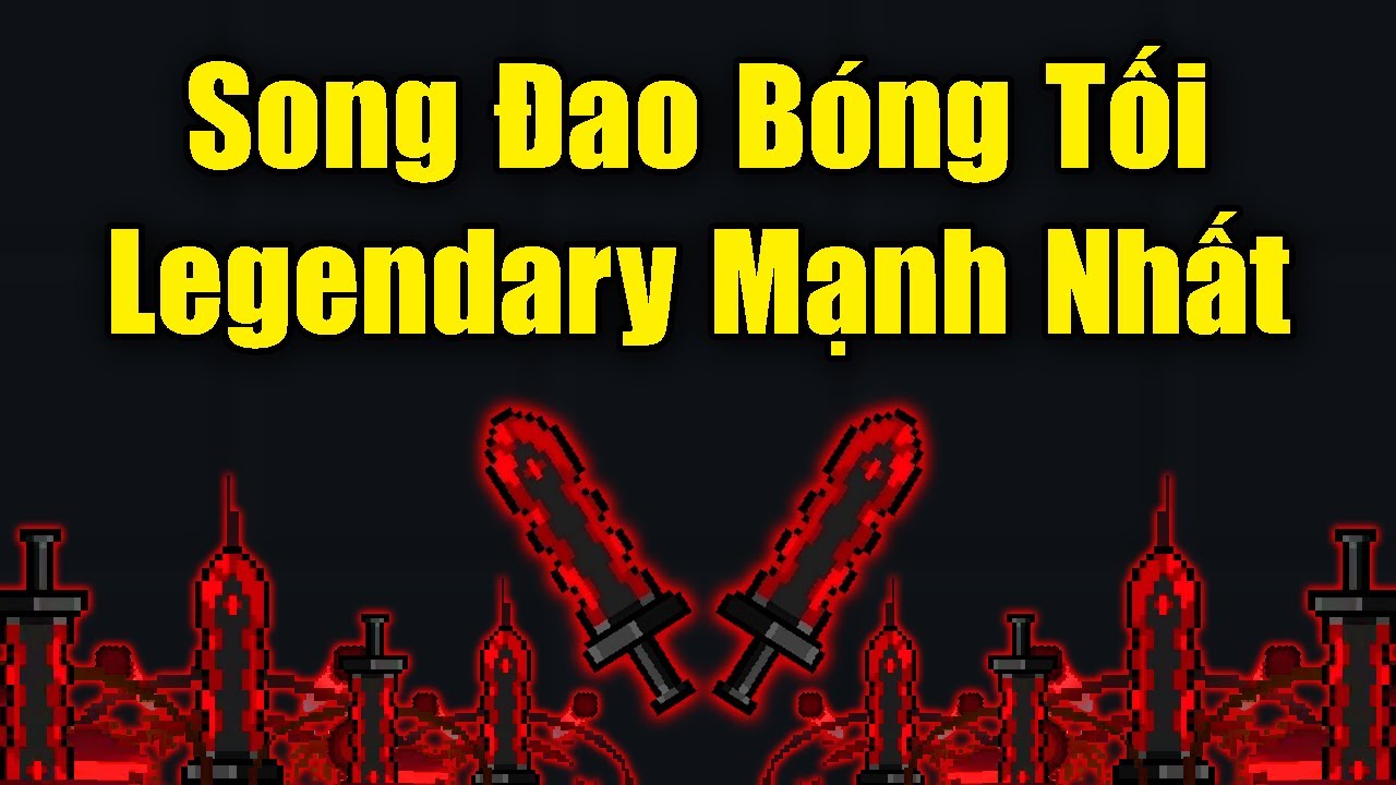 Song Đao Bóng Tối Vũ Khí Legendary Mạnh Nhất Trong Soul Knight