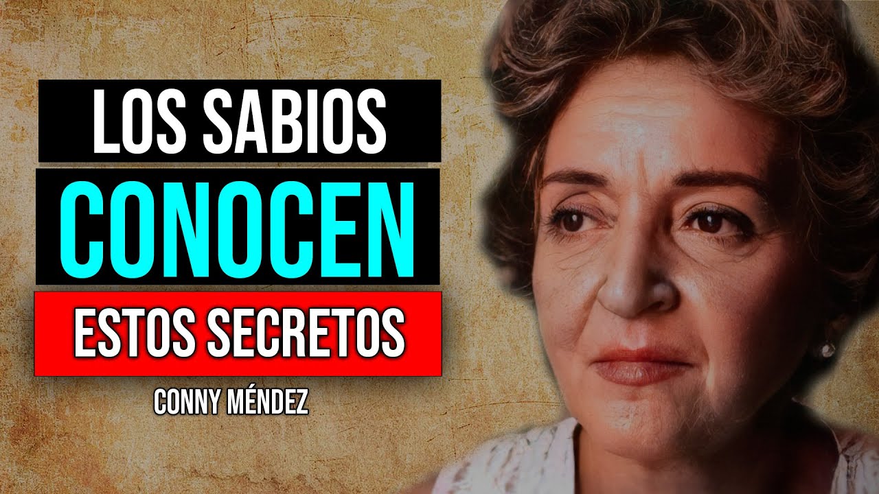 Secretos Antiguos Que Solo Los Sabios Conocen | Conny Méndez