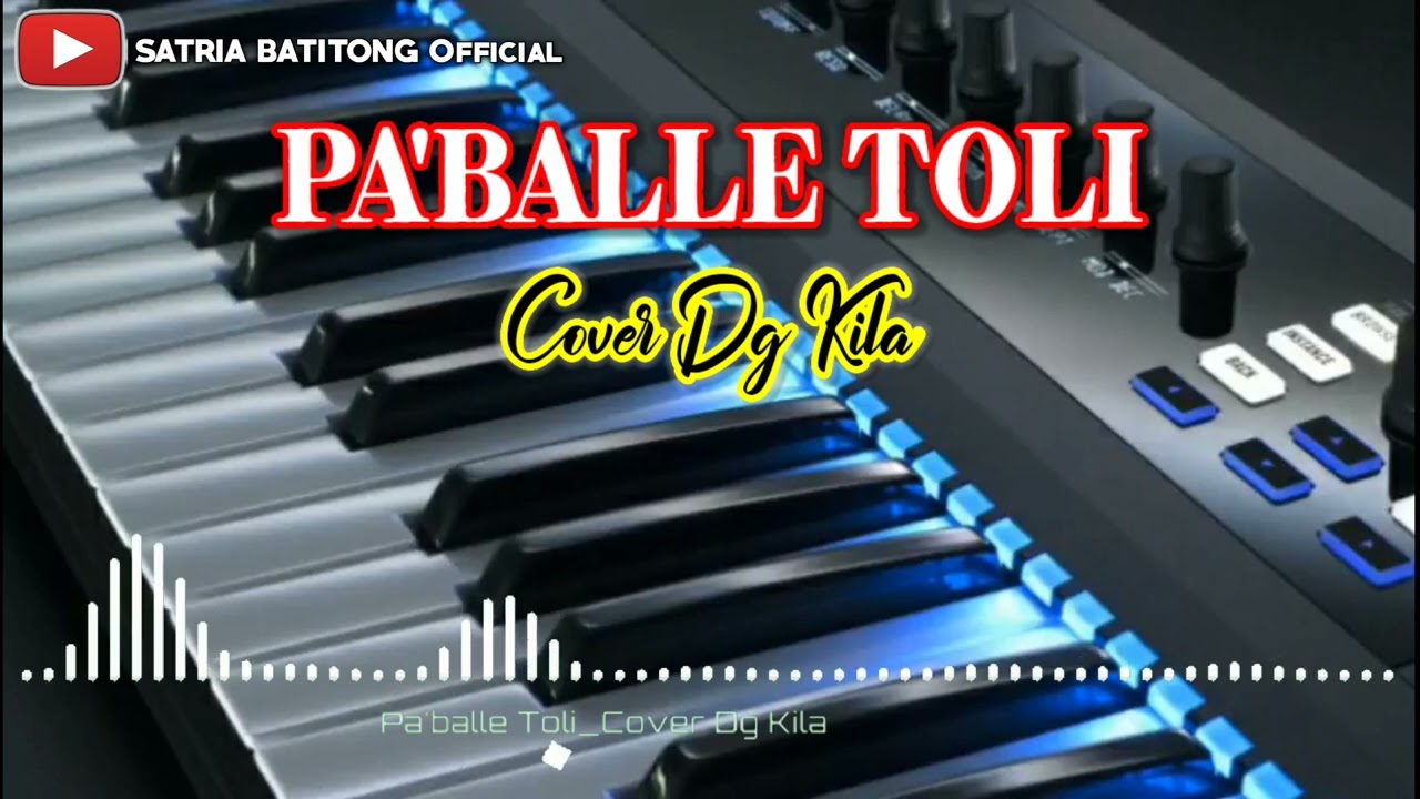 Pa'balle Toli Dari Yudhistira MZ. Cover Dg Kila. Satria Batitong Electone.