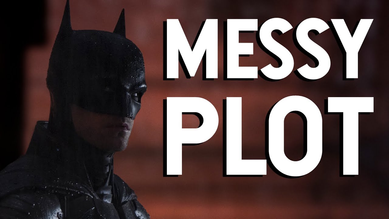 The Batman has a Messy Plot