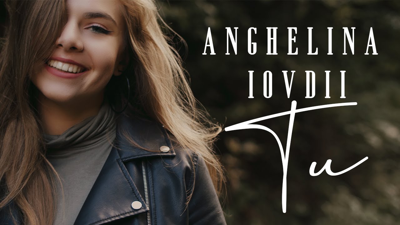 Anghelina Iovdii - Tu