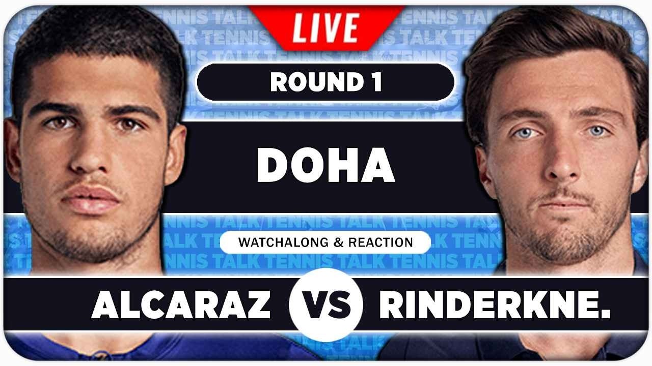 ALCARAZ vs RINDERKNECH • ATP Doha 2026 • LIVE Tennis Watchalong