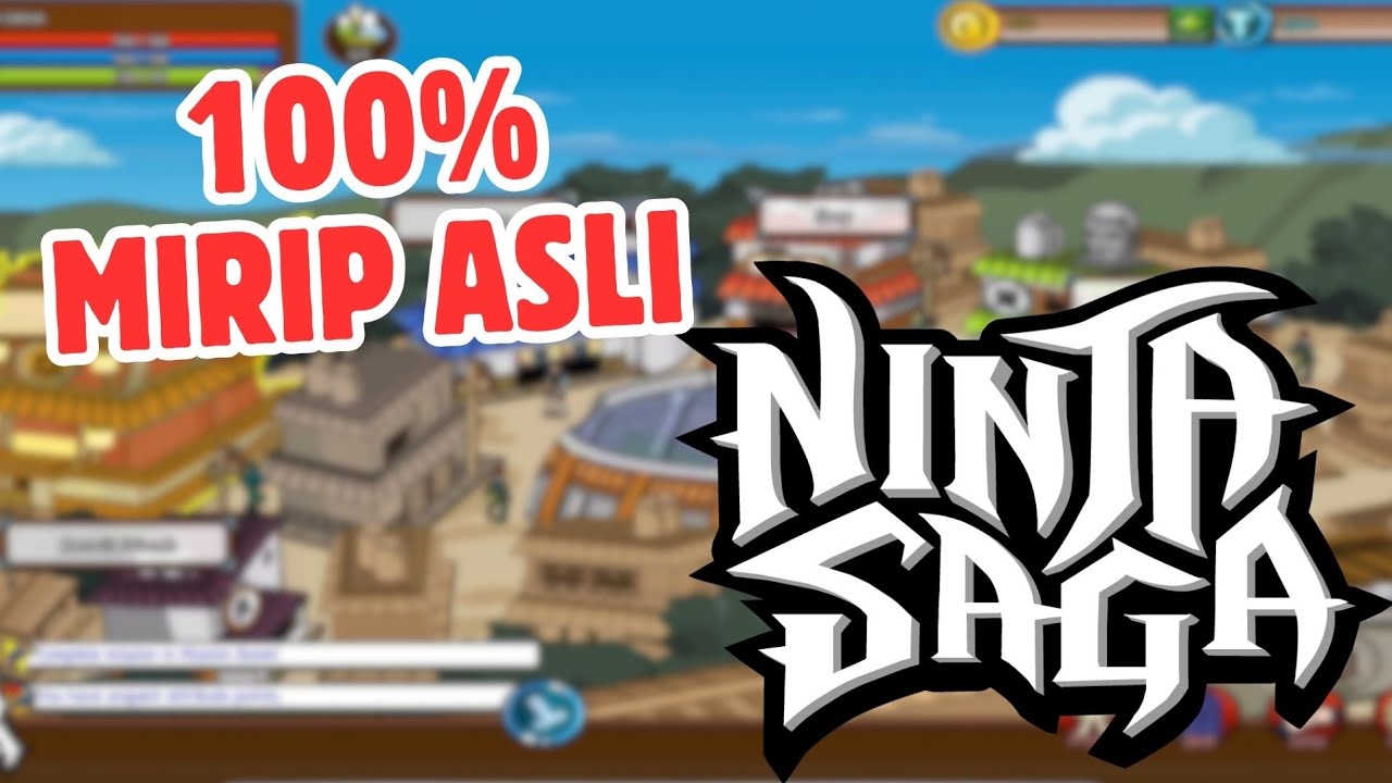 Ini Baru Mirip Asli 100% - Ninja Saga
