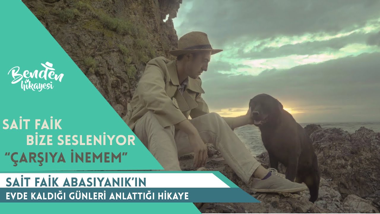 Sait Faik bize sesleniyor. 