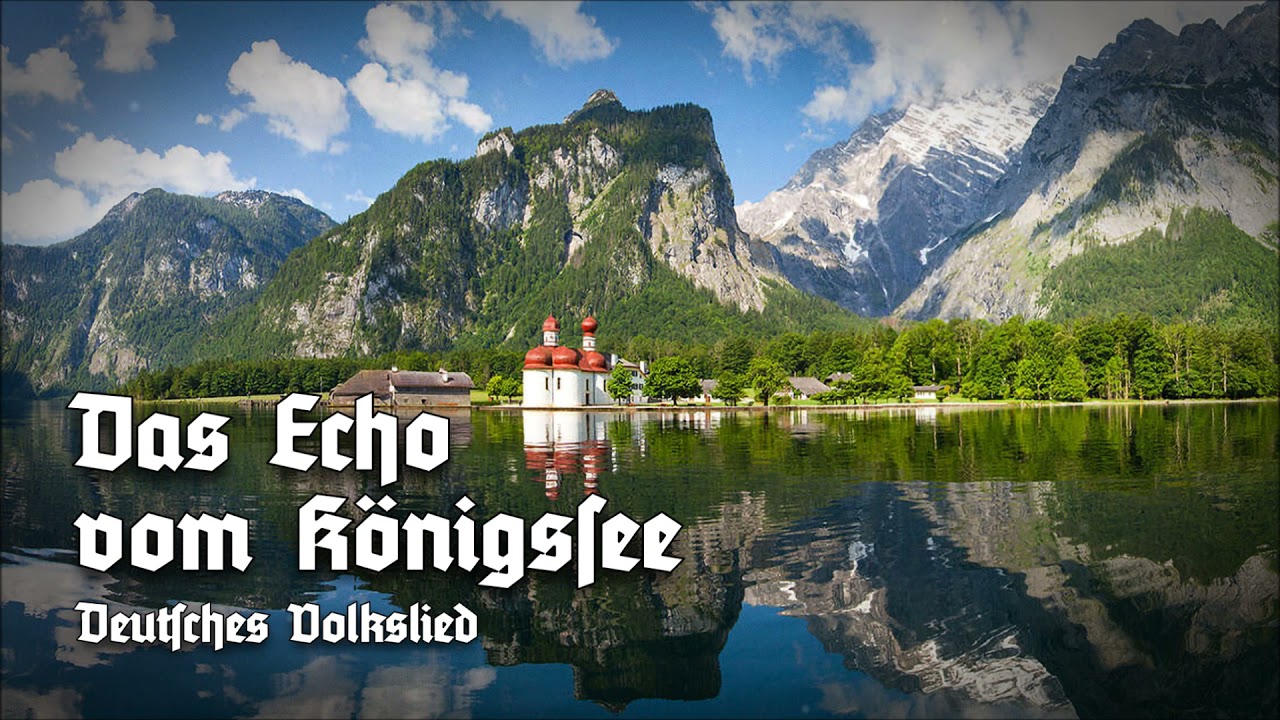 »Das Echo vom Königssee« • Deutsches Volkslied