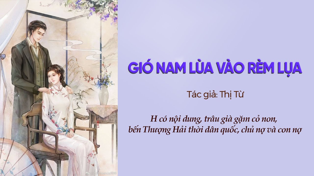 TẬP 1: GIÓ NAM LÙA VÀO RÈM LỤA