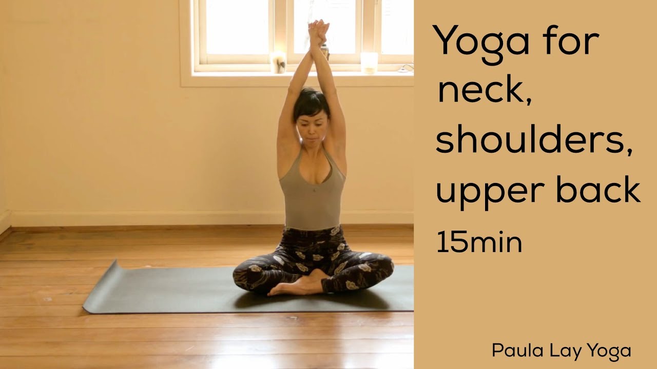 Yoga for neck, shoulders and upper back 15min