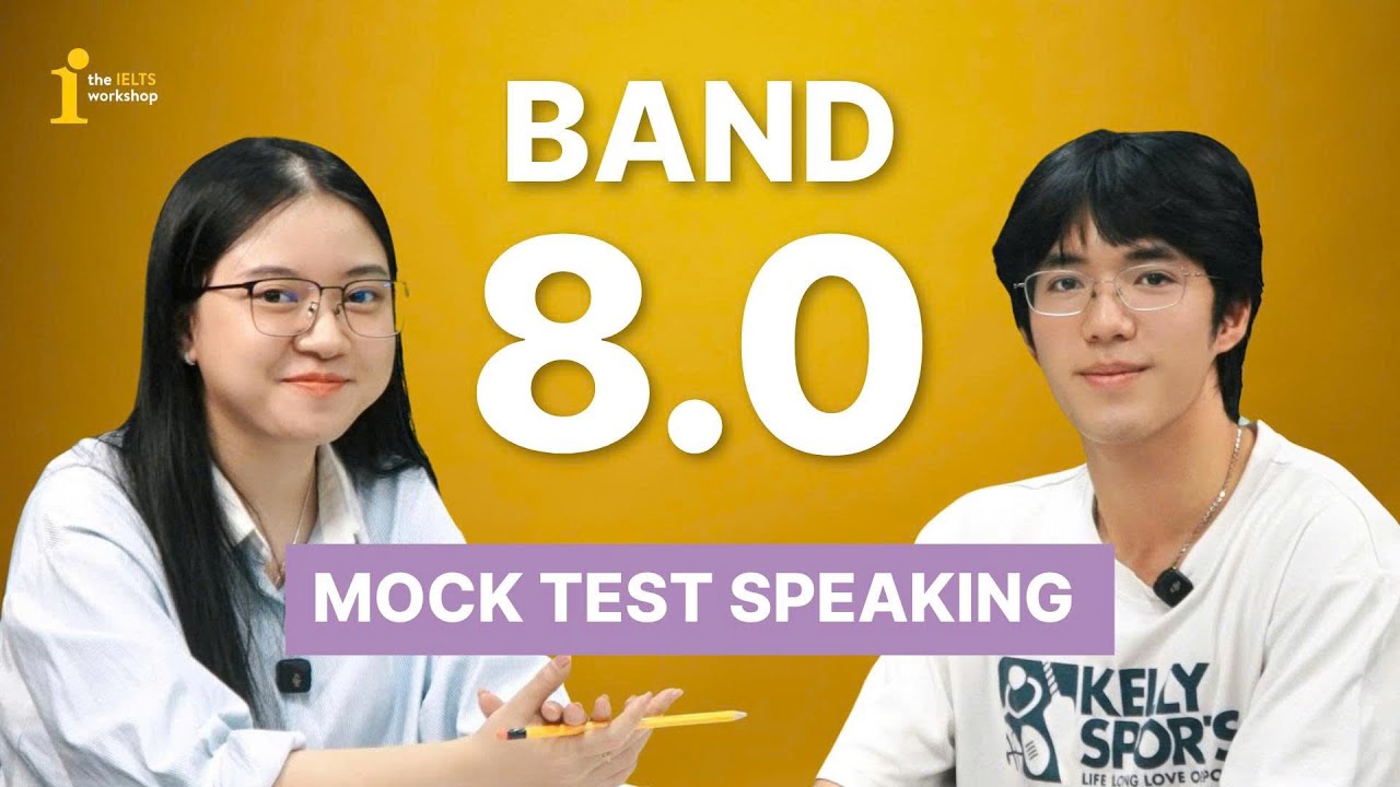 Mock Test Speaking Band 8.0