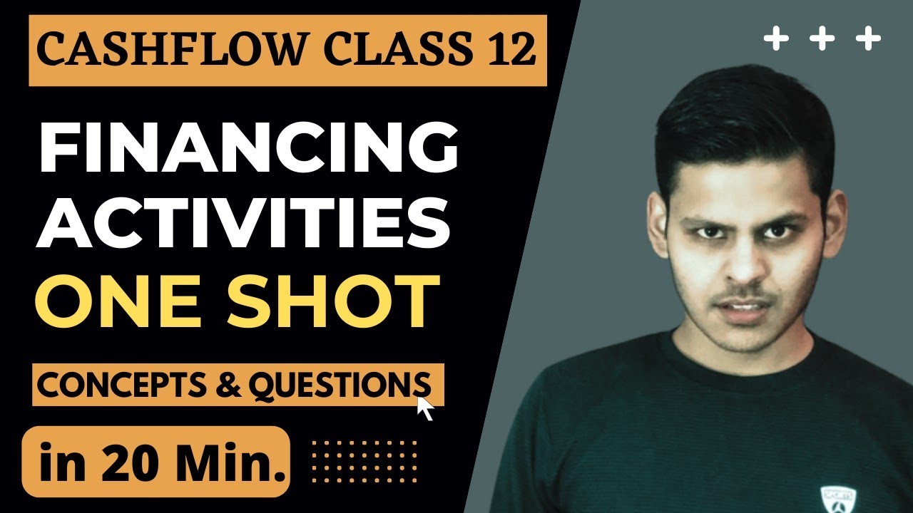 Financing activities Class 12 | Cash Flow Statement One Shot | Term 2