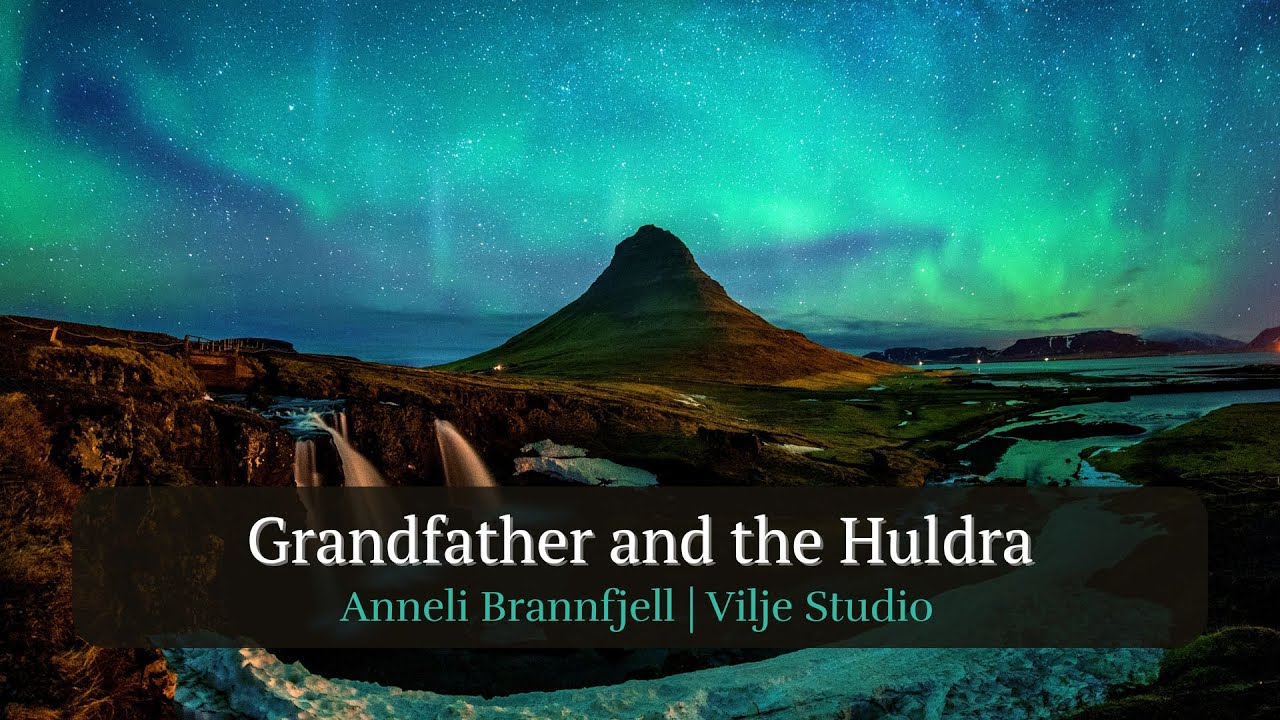 Grandfather and the Huldra Blues – A Nordic Tale of Love, Fear and Fate | Nordic Tales Series