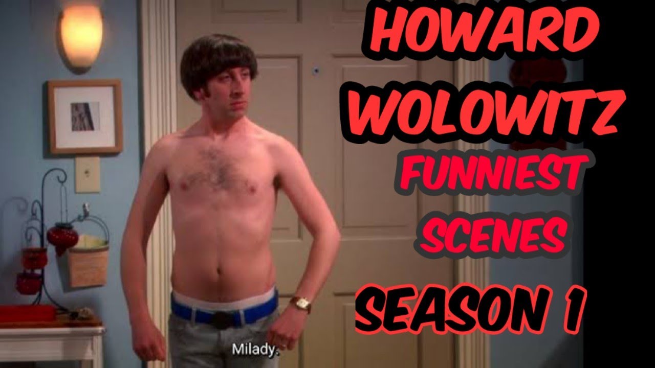 Howard Wolowitz Funny moments from || The Big Bang Theory Season 1
