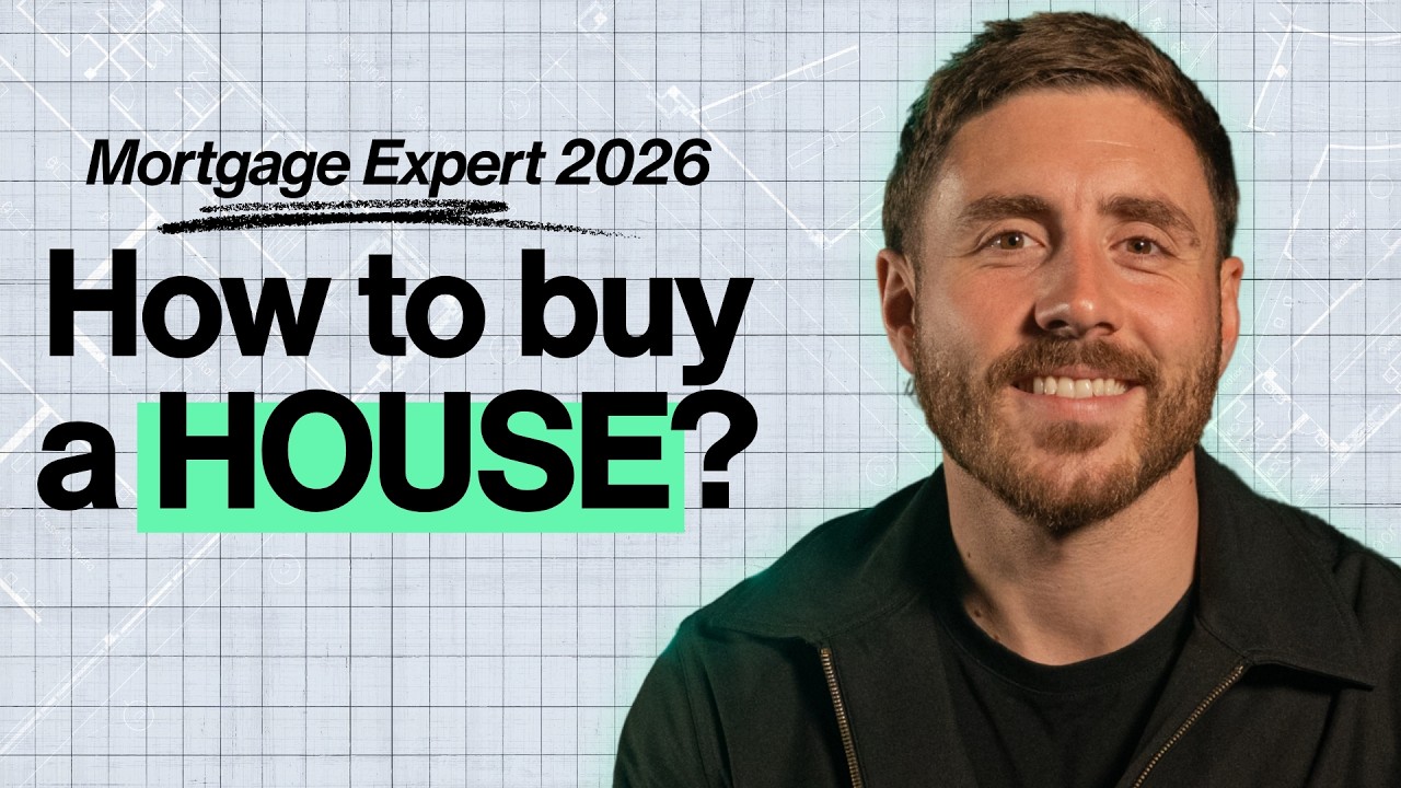 How to BUY A House In 2026? - UK Mortgage Expert Explains