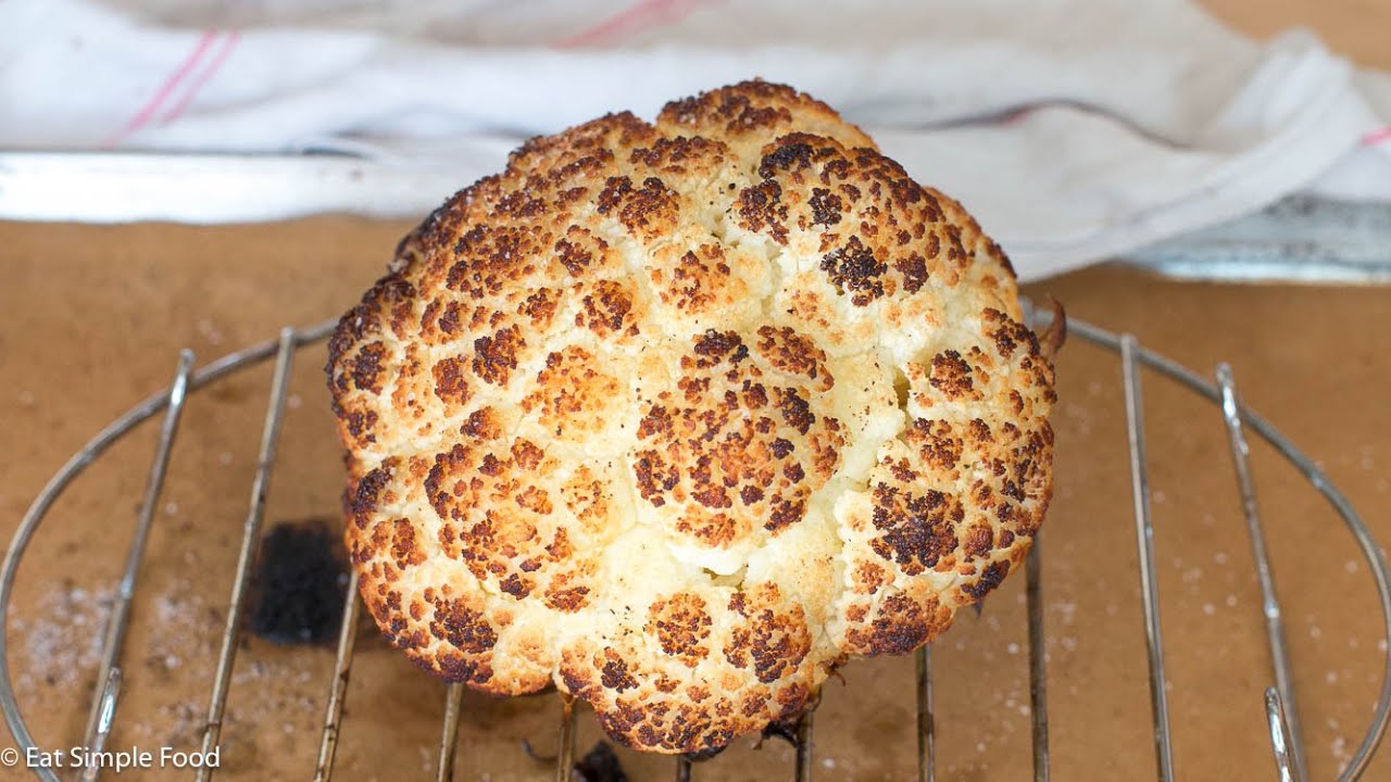 Простой рецепт запеченной целиком цветной капусты / Техника приготовления - Eat Simple Food.com
