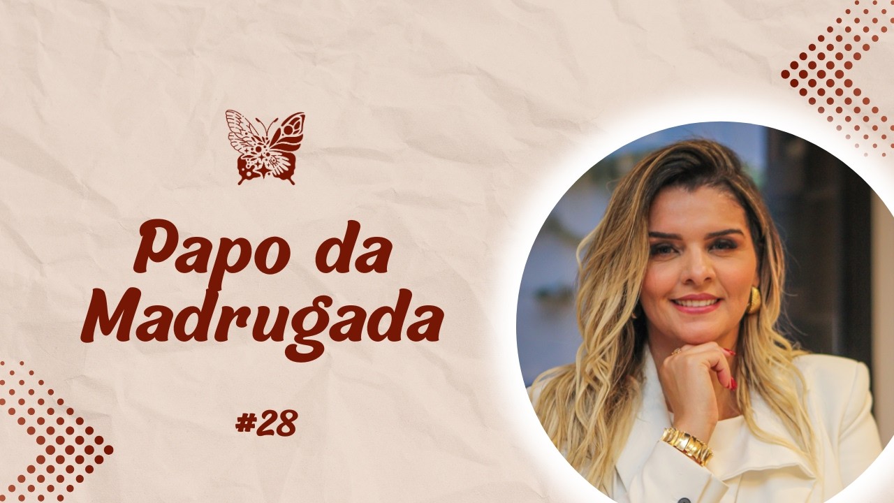 Papo da madrugada