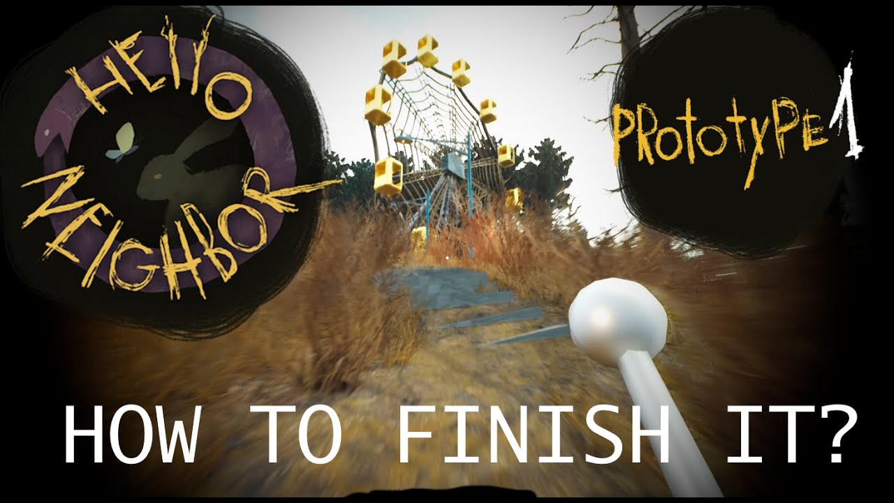 Hello Neighbor 3 PROTOTYPE 1 - ENDING