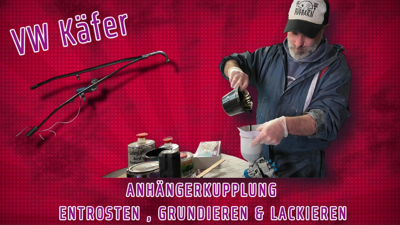 VW Käfer Anhängerkupplung ENTROSTEN , GRUNDIEREN & LACKIEREN
