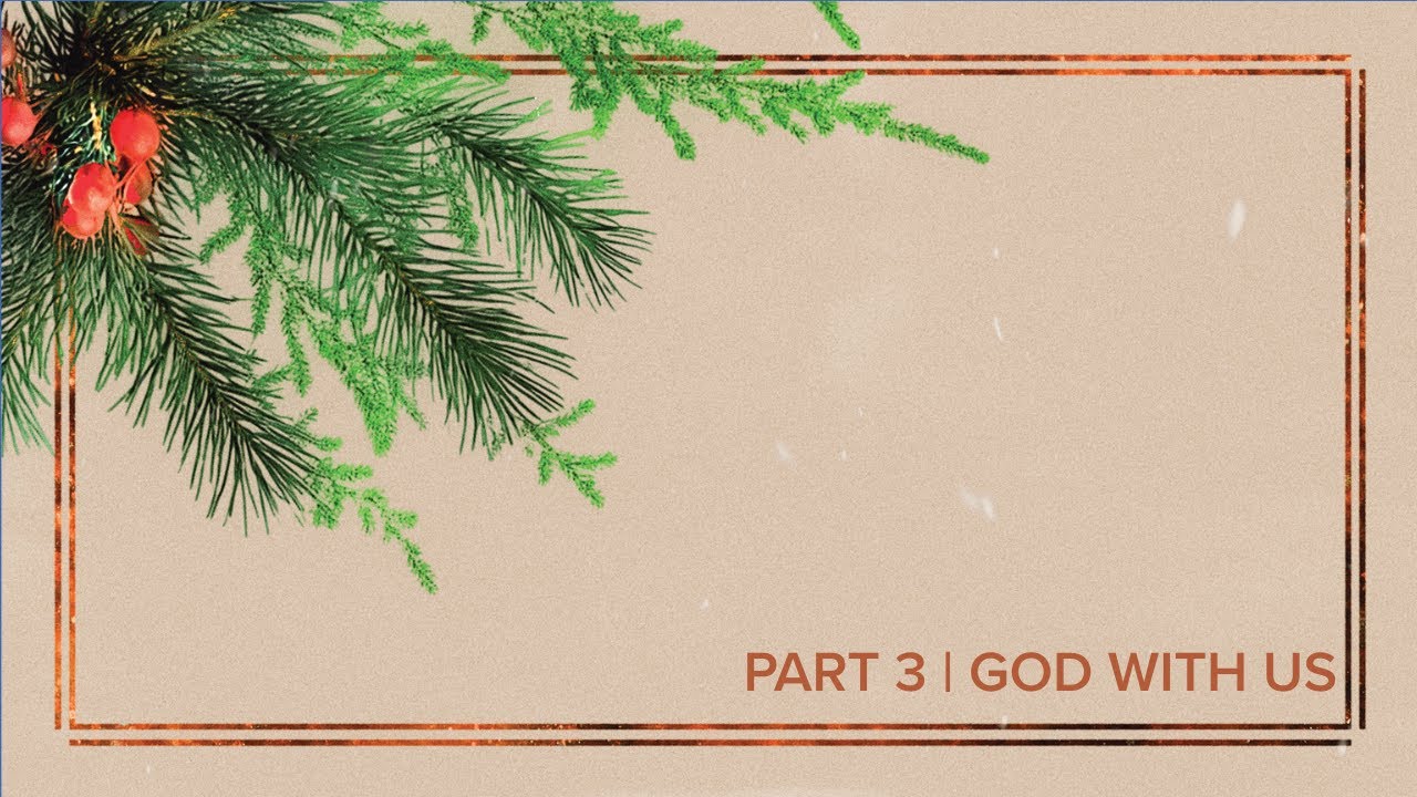 So What? | Part 3 | God With Us