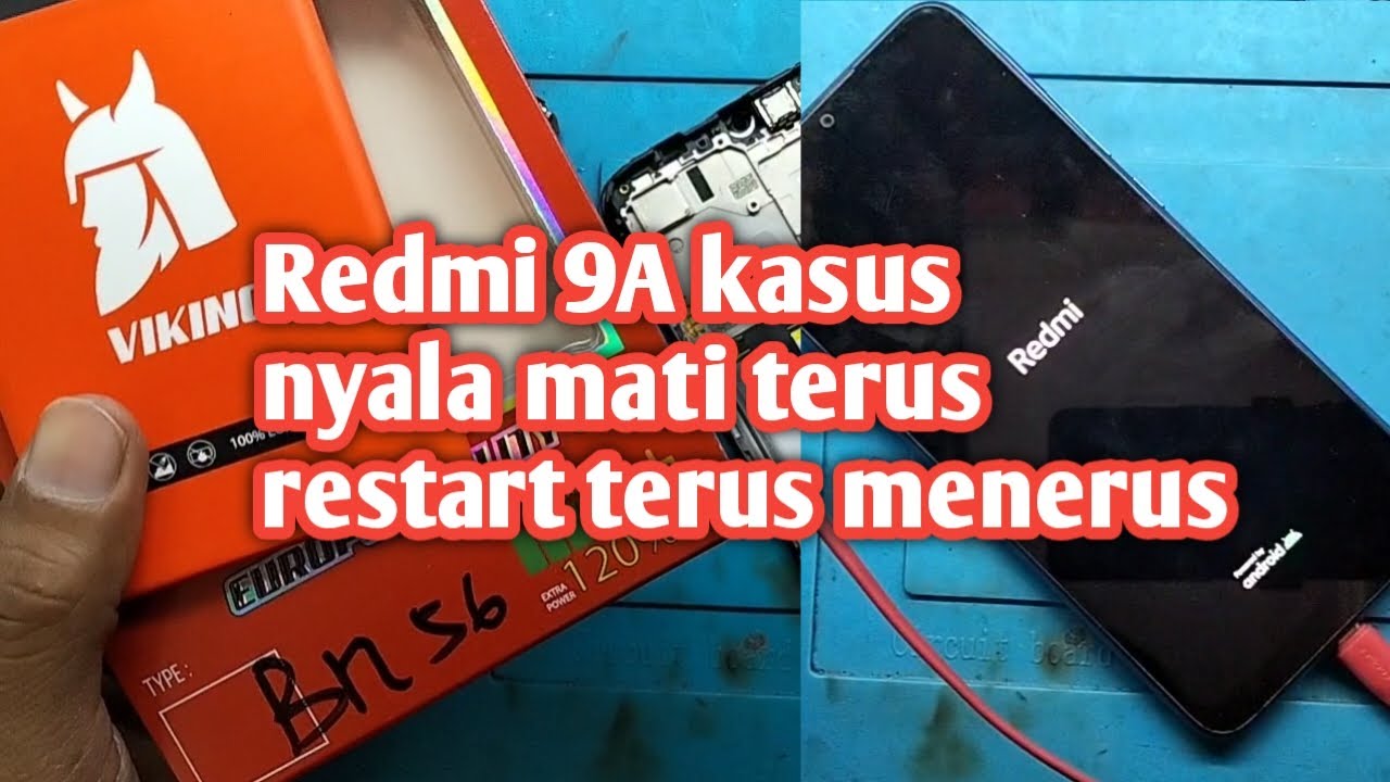 Redmi 9A nyala mati /restart terus menerus Redmi 9A mati mendadak di cas nyala mati terus