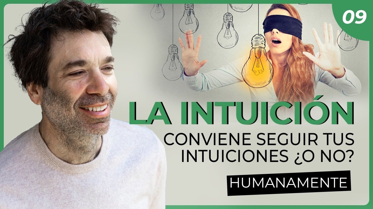¿Conviene seguir tus intuiciones y corazonadas? Mariano Sigman #humanamente