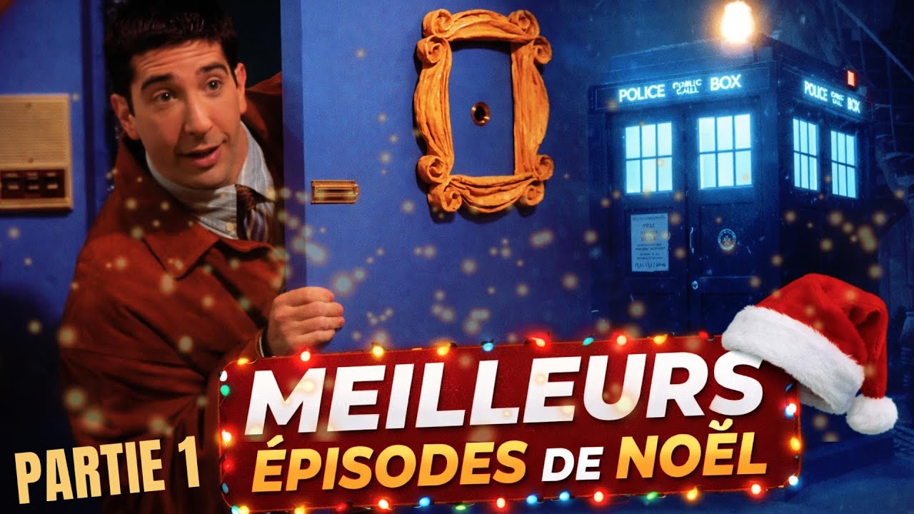 Les épisodes de SÉRIES TV incontournables pour NOËL ! | Partie 1