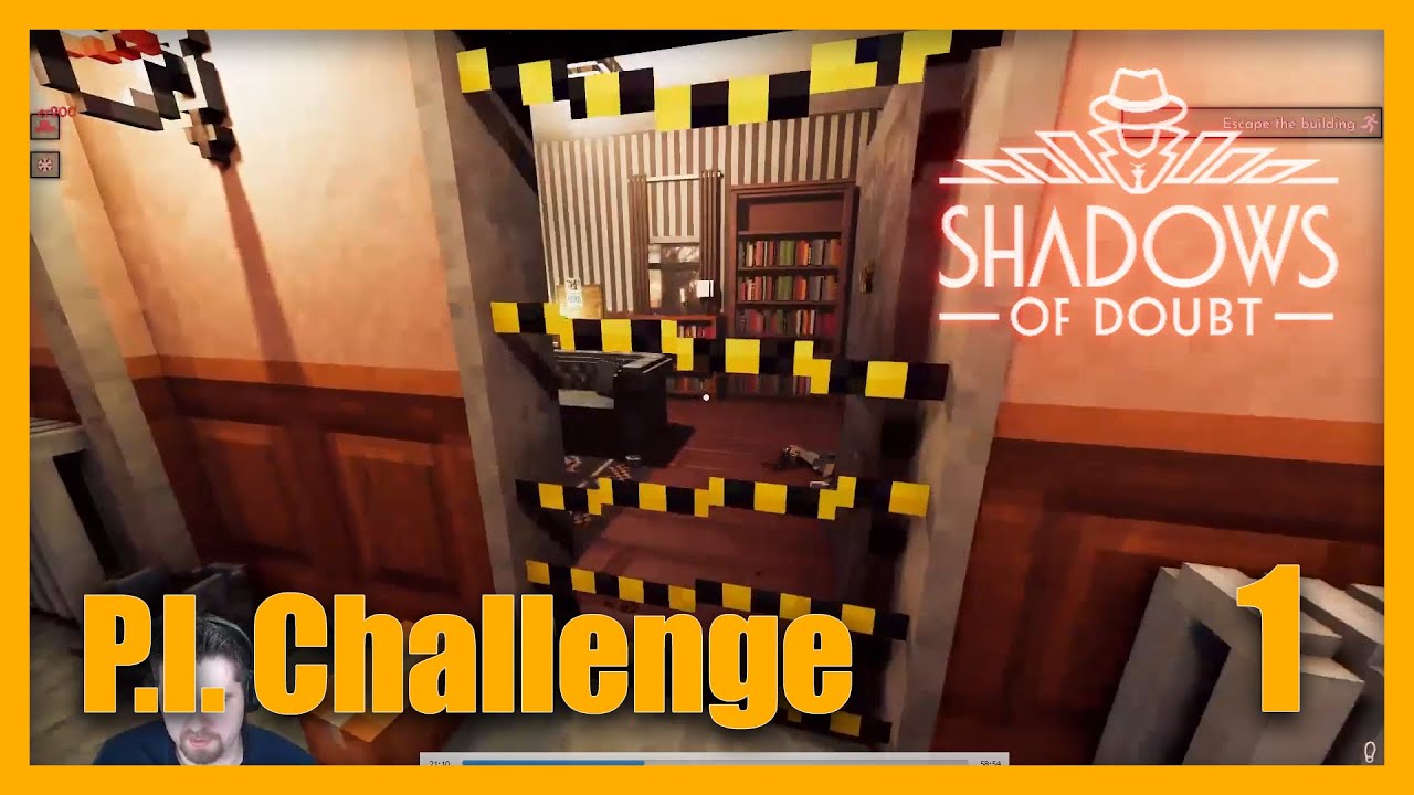They took everything from me... (Shadows of Doubt P.I. Challenge - 01)