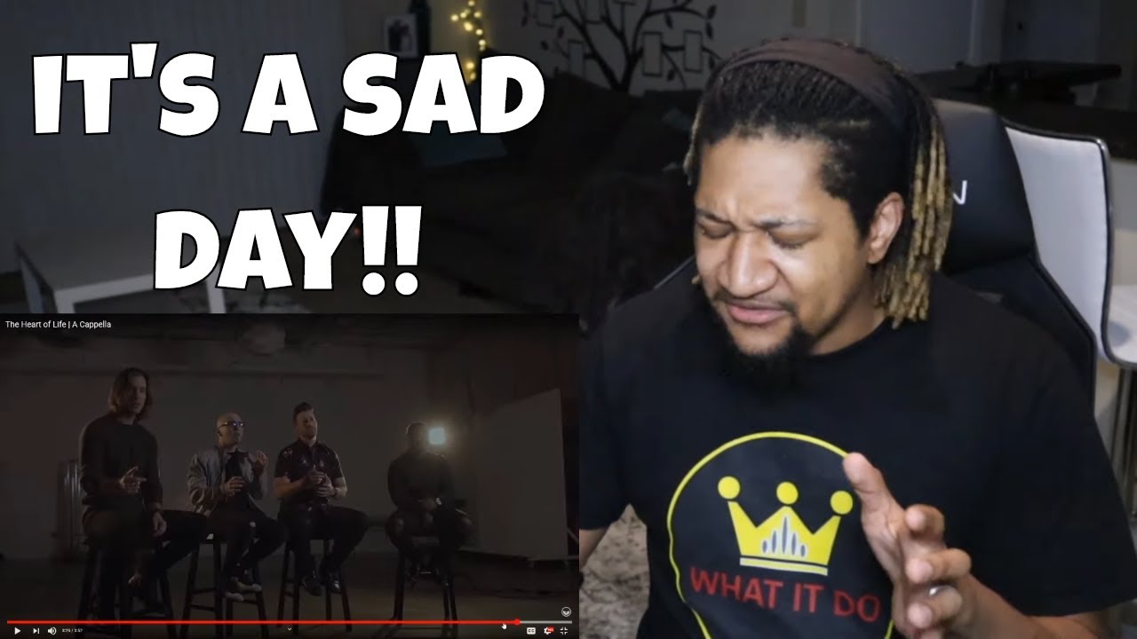 The Heart of Life | A Cappella | Reaction