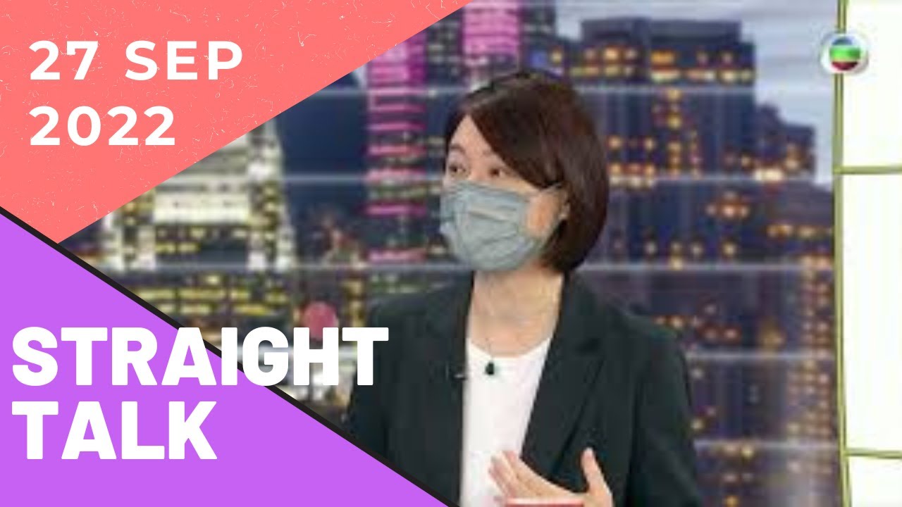 TVB News | Straight Talk | Guest: Starry Lee Wai-king | 27 Sep 2022 | Hong Kong News