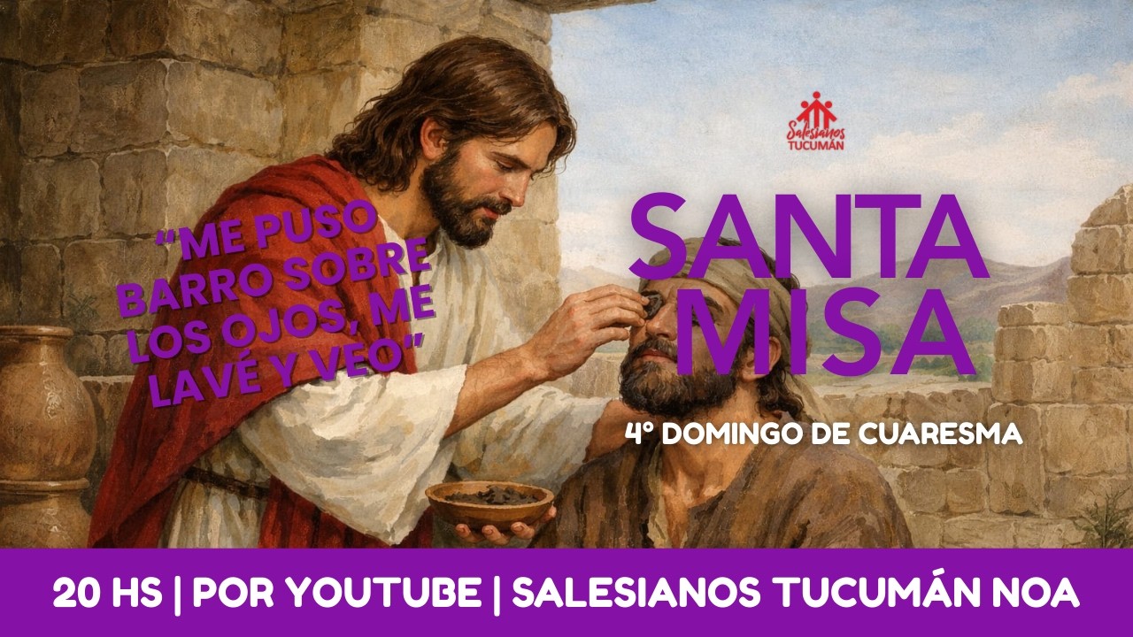 20HS: SANTA MISA | CUARTA DOMINGO DE CUARESMA | Desde Templo San Juan Bosco