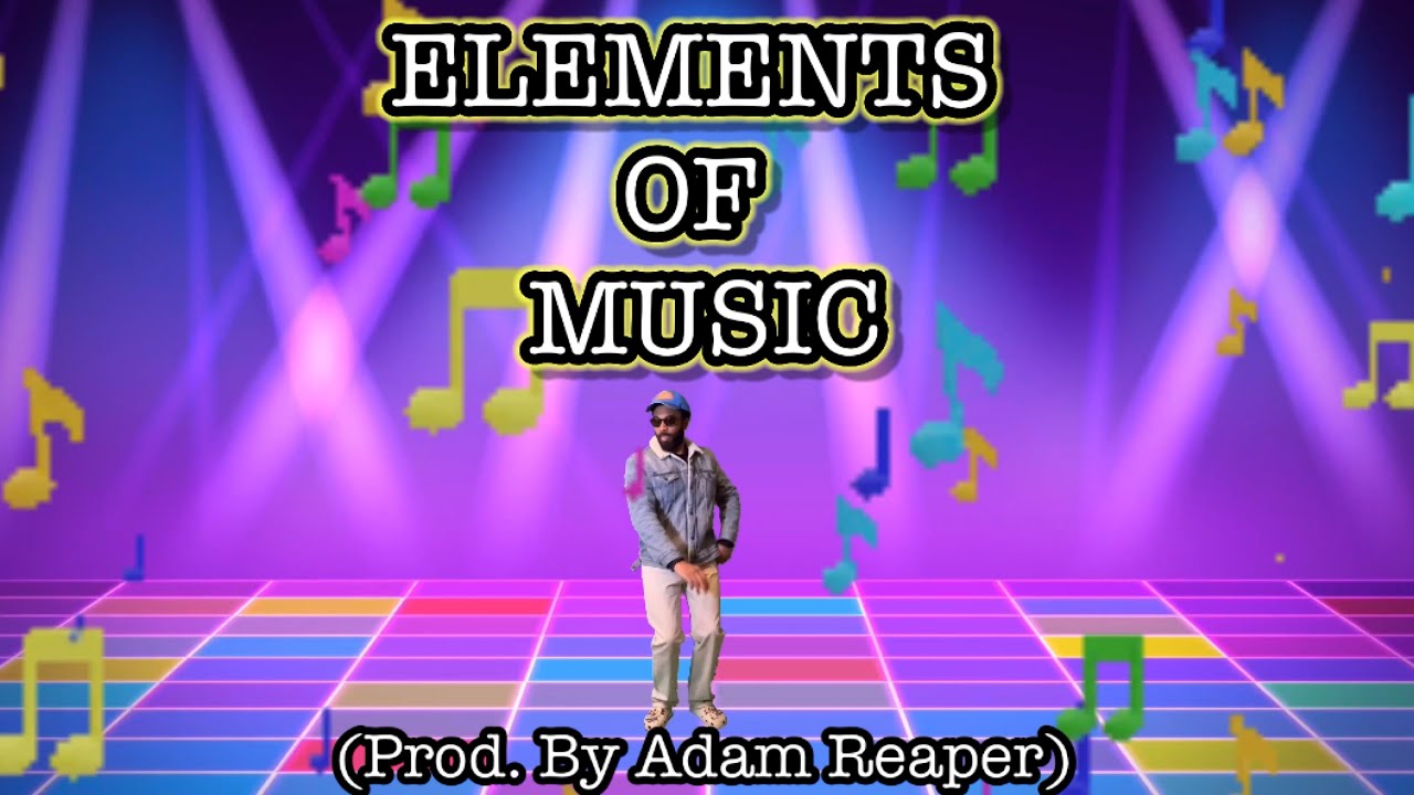 Elements of Music Song 🎶(Beat, Rhythm, Melody, Pitch) (prod. by Adam Reaper) #musictheory 