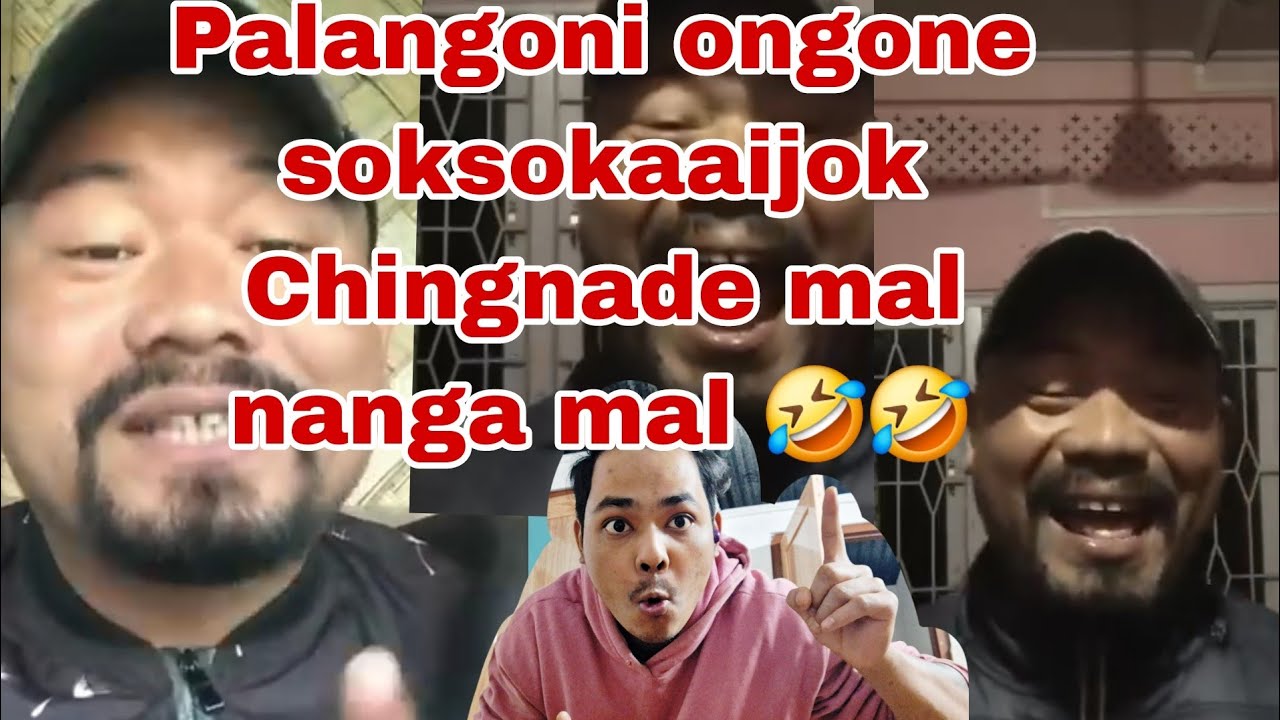 Chingnade mal nanga mal Bangal palango soksokataijok ga.sujok Newbart sangma ni katta 🤣🤣🤣🤣Nibo bon.e
