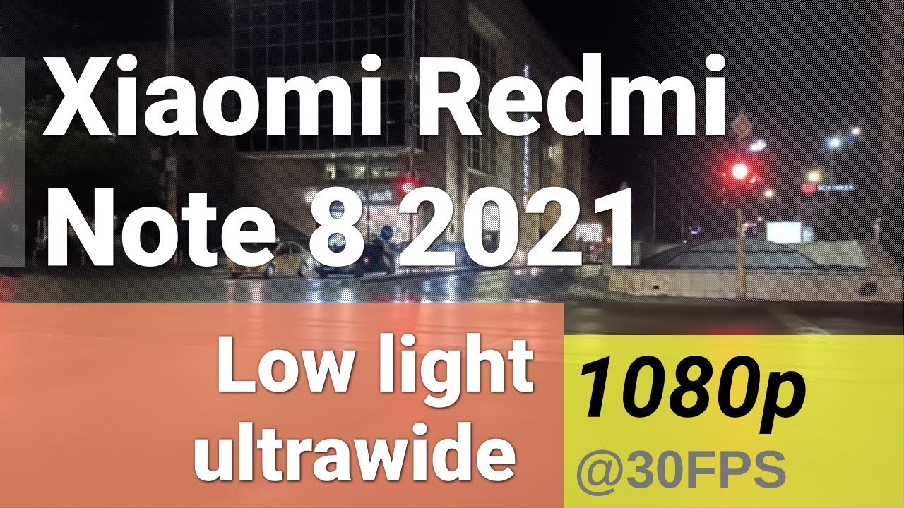 FullHD 1080p 30fps (low-light, ultrawide camera) - Xiaomi Redmi Note 8 2021