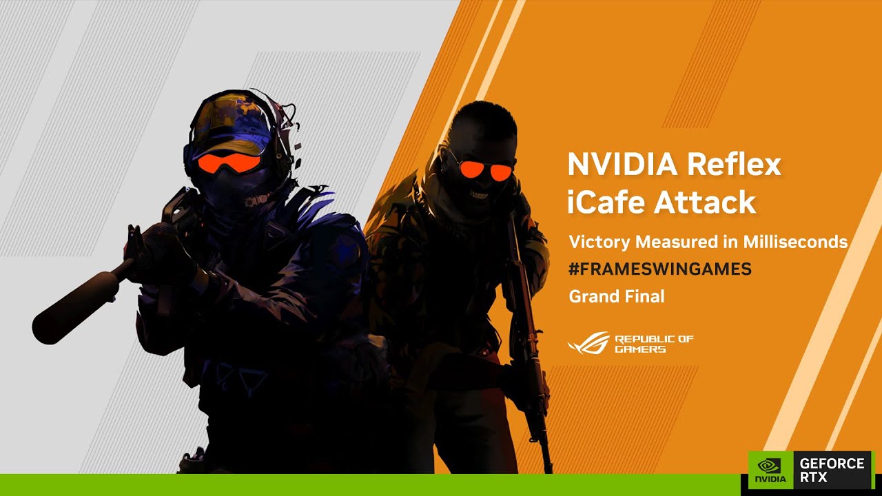 The Nvidia Reflex iCafe Attack Grand-Finals Powered by ASUS #FrameWinGames